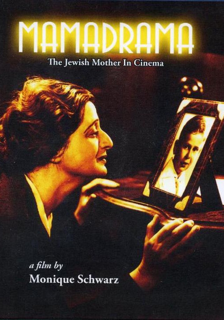 Mamadrama: The Jewish Mother in Cinema