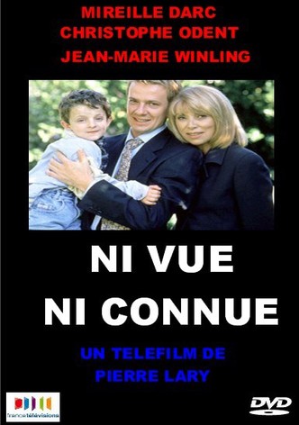 Ni vue ni connue