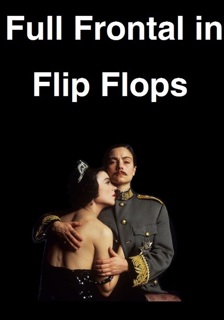 Full Frontal in Flip Flops