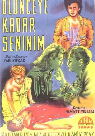 Ölünceye kadar seninim