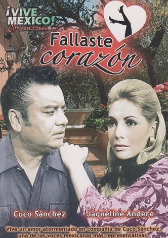 Fallaste corazón