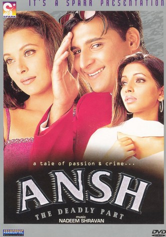 Ansh: The Deadly Part