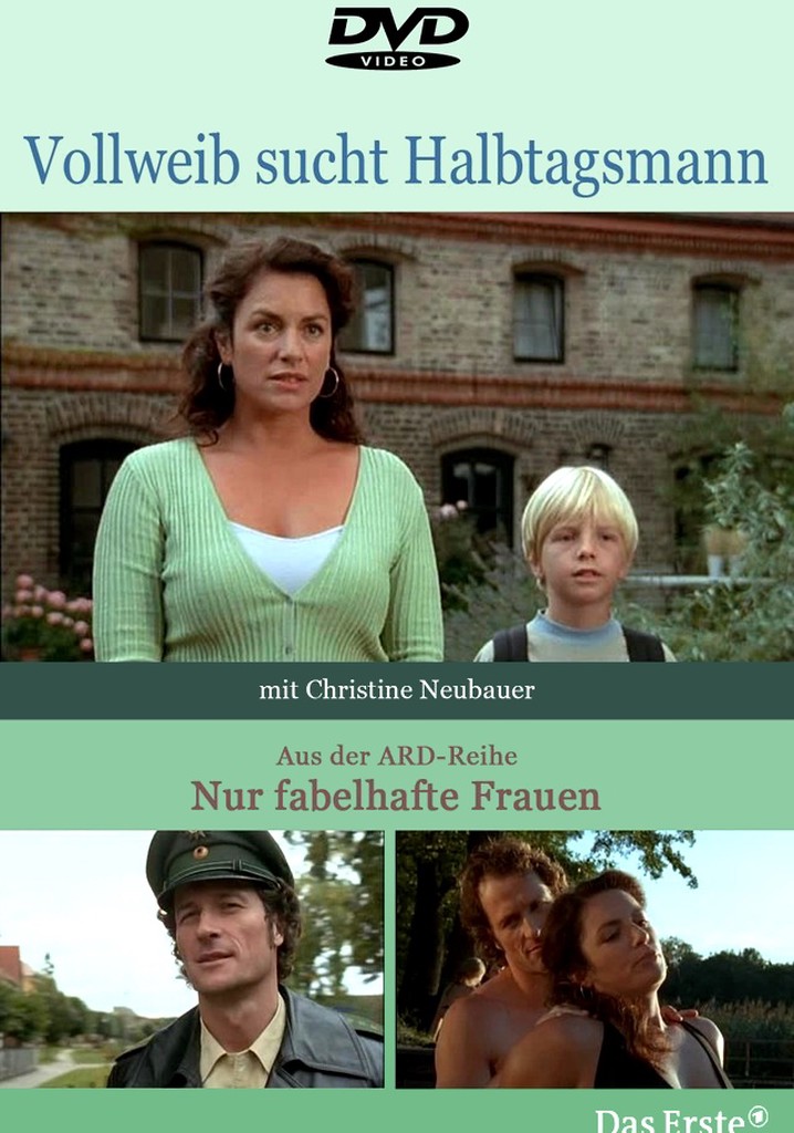 Vollweib sucht Halbtagsmann