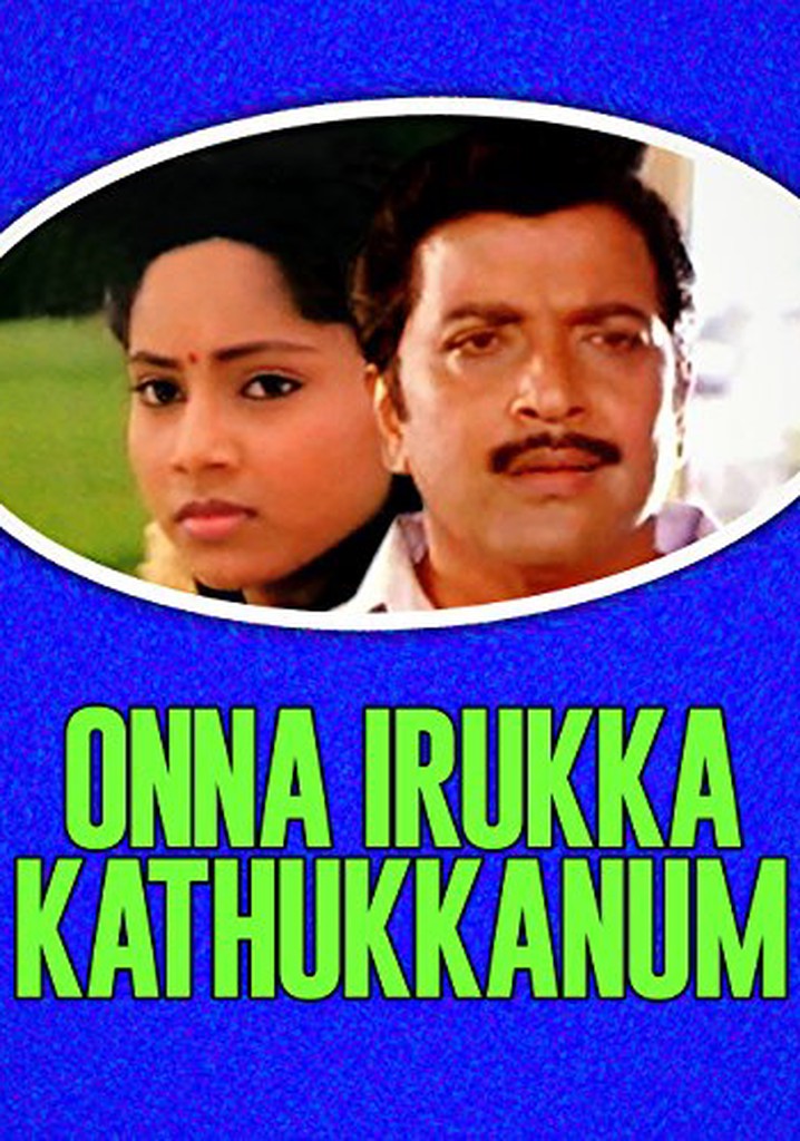 Onna Irukka Kathukanom