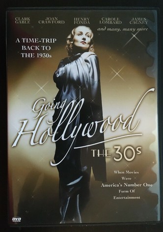 Going Hollywood: The '30s