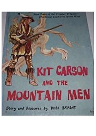Kit Carson and the Mountain Men