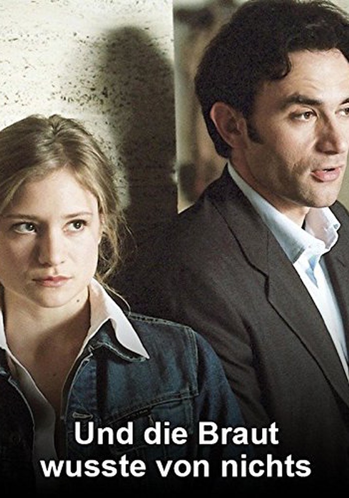 Und die Braut wusste von nichts