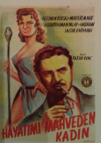 Hayatimi mahveden kadin