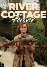 River Cottage Forever