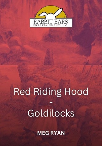 Rabbit Ears - Little Red Riding Hood/Goldilocks