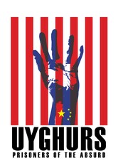 Uyghurs: Prisoners of the Absurd