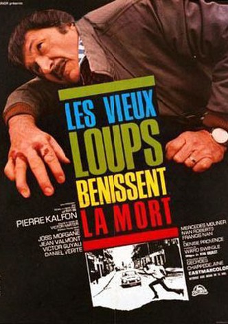 Les vieux loups bénissent la mort