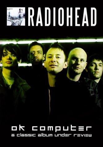 Radiohead | OK Computer: A Classic Album Under Review
