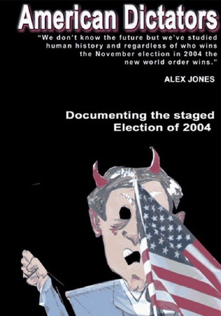 American Dictators: Staging of the 2004 Presidential Election