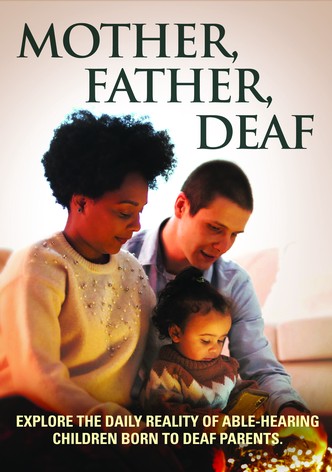 Mother, Father, Deaf