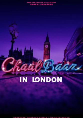 Chaalbaaz In London