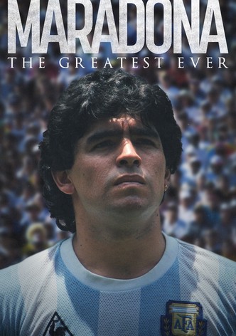 Maradona: The Greatest Ever