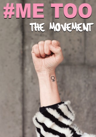 Me Too: The Movement