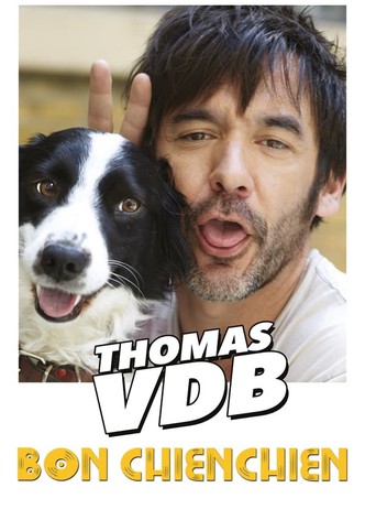 Thomas VDB - Bon Chien Chien