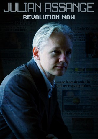 Julian Assange: Revolution Now