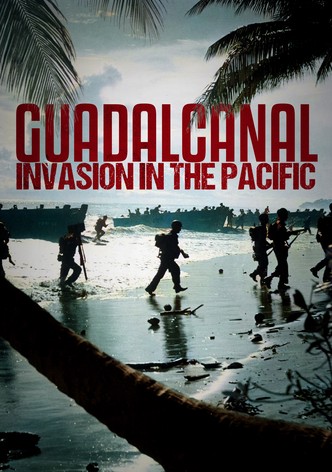 Guadalcanal: Invasion in the Pacific