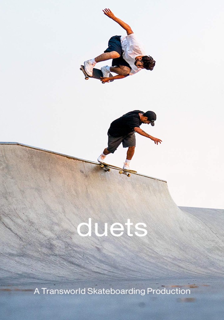 Duets: A Transworld Skateboarding Production