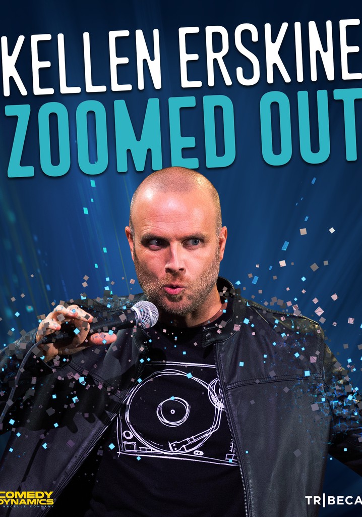 Kellen Erskine: Zoomed Out
