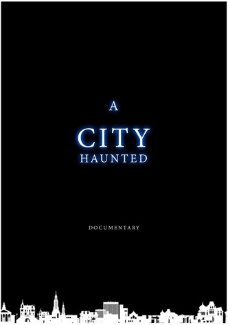A City Haunted
