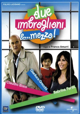 Due imbroglioni e mezzo