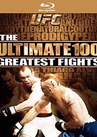 UFC's Ultimate 100 Greatest Fights