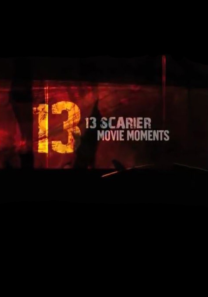 13 Scarier Movie Moments