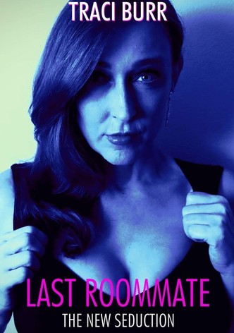 Last Roommate: The New Seduction