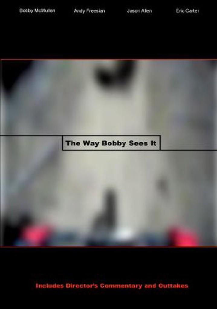The Way Bobby Sees It