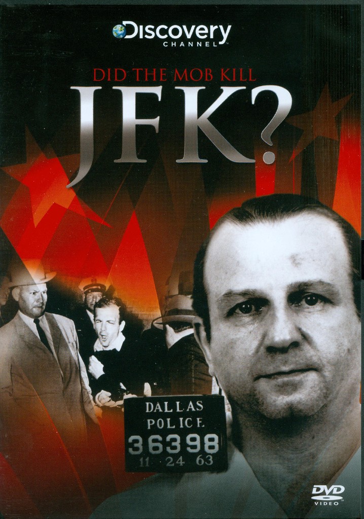 Did the Mob Kill JFK?