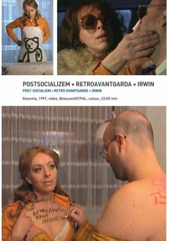 Post-Socialism+Retro Avantgarde+Irwin