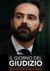 Il giorno del giudizio: come ho catturato l'ultimo dei Casalesi