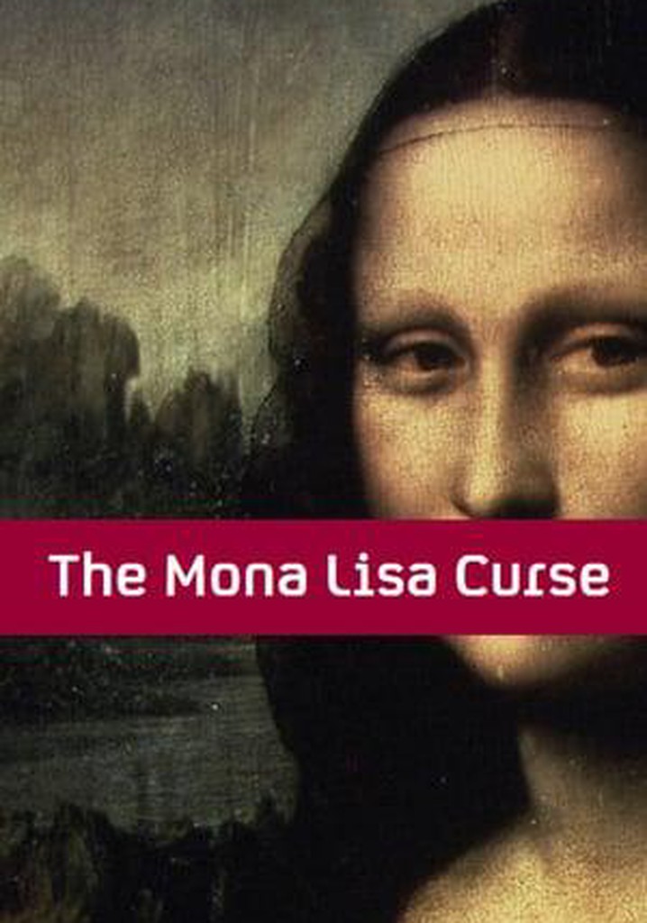 The Mona Lisa Curse