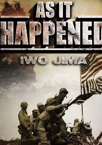 As it Happened: Iwo Jima