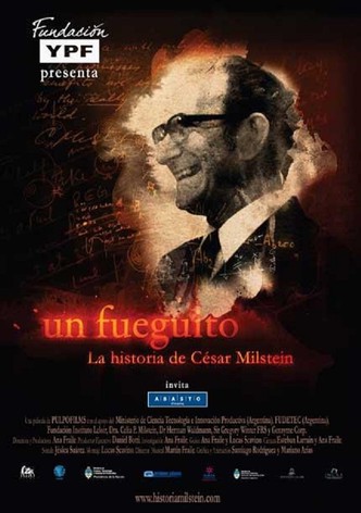 Un fueguito. La historia de César Milstein