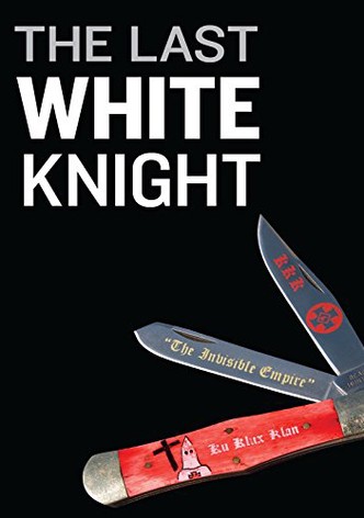 The Last White Knight
