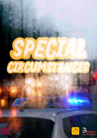Special Circumstances