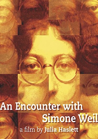 An Encounter With Simone Weil