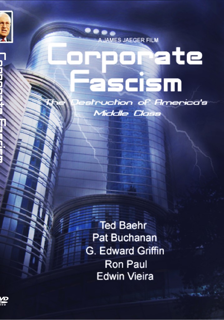 Corporate Fascism: The Destruction of America's Middle Class