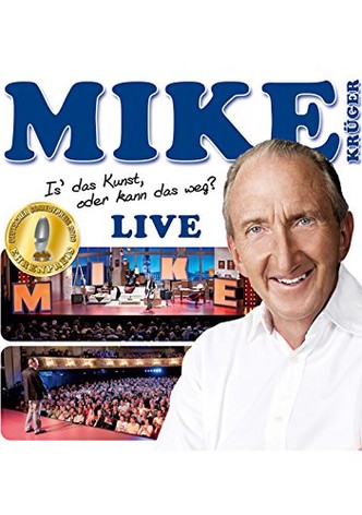 Mike Krüger - Is das Kunst, oder kann das weg?