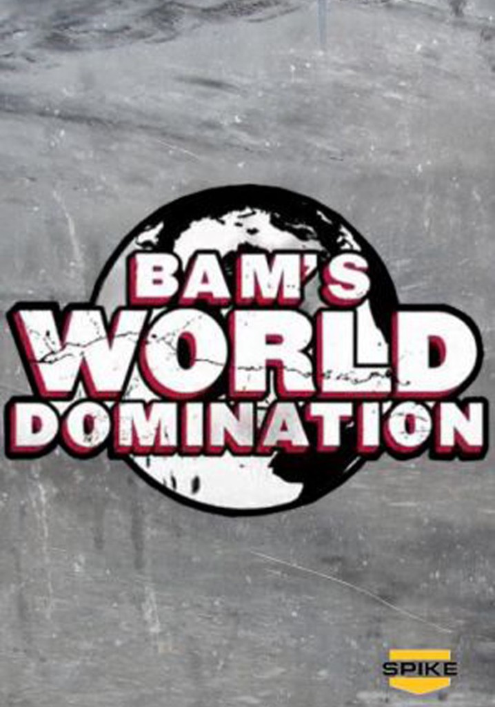 Bam's World Domination