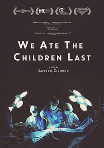 We Ate the Children Last