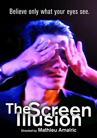 The Screen Illusion