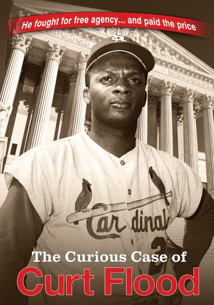 The Curious Case of Curt Flood