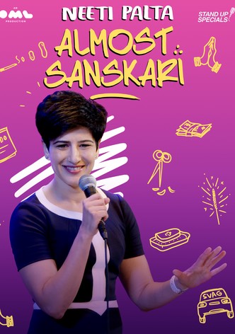 Neeti Palta: Almost Sanskari
