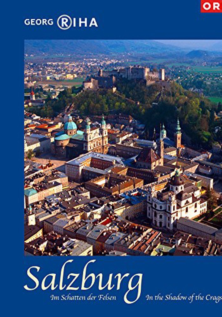 Salzburg - In the Shadow of the Crags